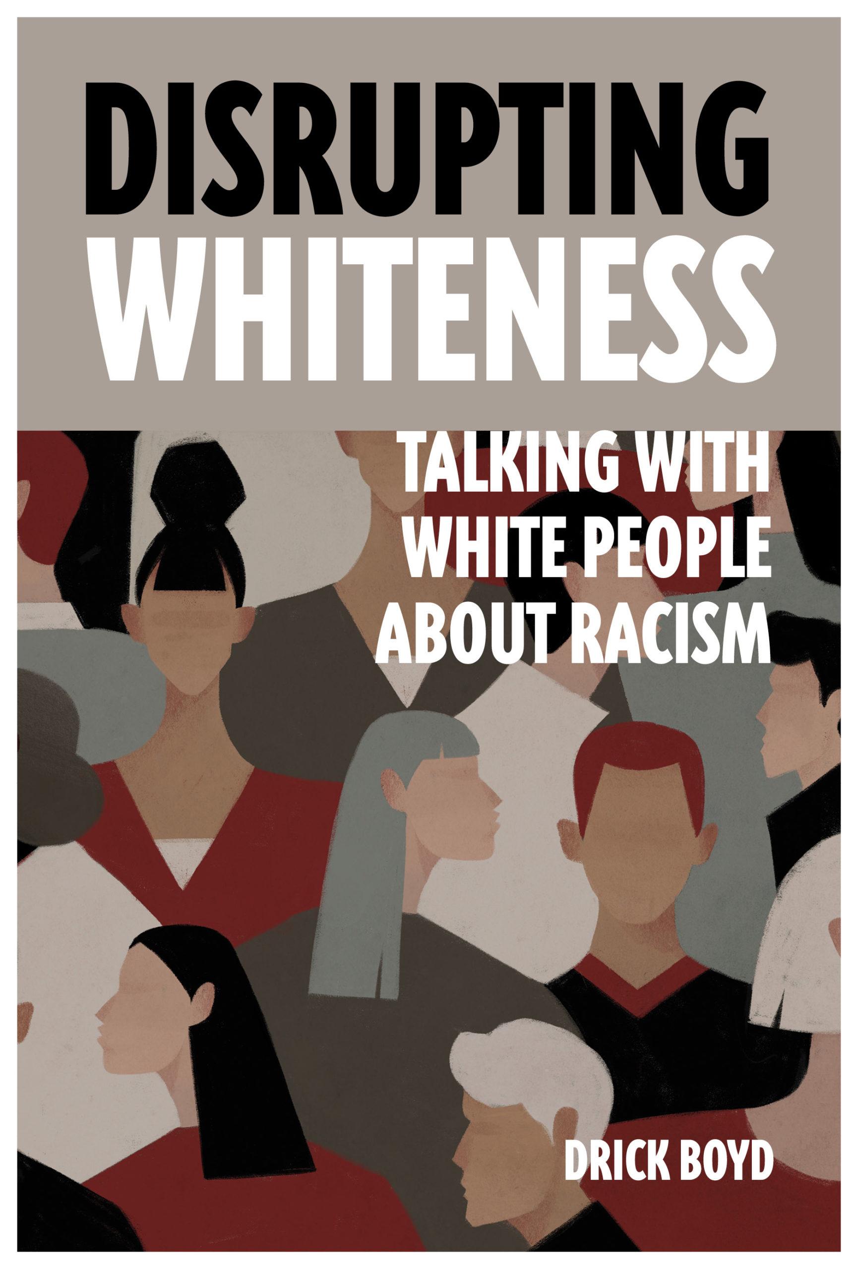 Disrupting Whiteness
